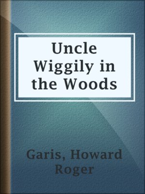 cover image of Uncle Wiggily in the Woods